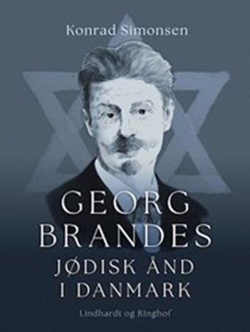 Georg Brandes - Jødisk Ånd i Danmark.