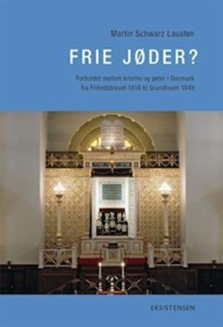Frie danske jøder - Martin Schwarz Lausten